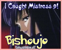 I caught Mistress 9!