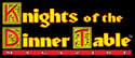 Knights of the Dinner Table